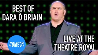 Dara ÒBriain  Best Of Live at the Theatre Royal  Universal Comedy [upl. by Nahsor45]