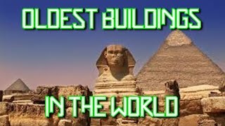 Top 5 Oldest Buildings In The World [upl. by Eng]