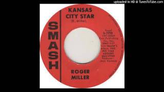 Roger Miller  Kansas City Star  1965 [upl. by Aikam511]