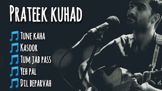 Best of Prateek kuhad Prateek kuhad Jukebox [upl. by Gebler944]