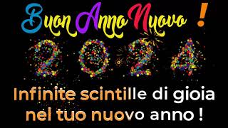 Buon Anno 2024  Video auguri di felice anno nuovo [upl. by Edith]