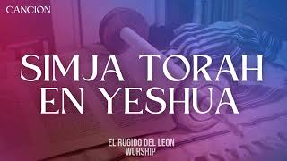 Simja Torah en Yeshua  Cancion [upl. by Lasky]