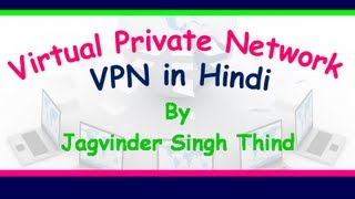 VPN Virtual Private Network Hindi  Video 1 [upl. by Eetsirhc]