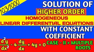 1031000  Higher Order Homogeneous Differential Equations with Constant Coefficients [upl. by Notsniw411]