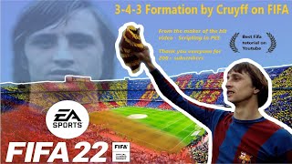 Cruyffs 343 Diamond in FIFA 22  Best Tutorial [upl. by Tlevesor217]