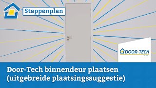 How to DoorTech Binnendeur plaatsen uitgebreide plaatsingssuggestie [upl. by Oinotnanauj]