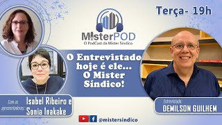 “O entrevistado hoje ele O Mister Síndicoquot  Mister POD EP 57 [upl. by Louisa20]