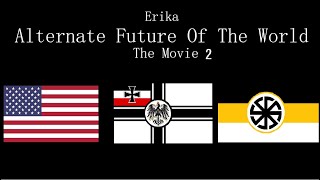 Alternate Future Of The World Erika Part 2  WW4 [upl. by Asenav]