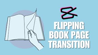 Flipping Book Page Video Edit Tutorial On CapCut [upl. by Legge461]