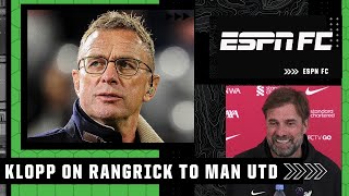 Jurgen Klopp reacts to Ralf Rangnicks Manchester United interim manager link  ESPN FC [upl. by Hcir]