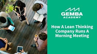 Watch How a Lean Thinking Company Runs a Morning Meeting [upl. by Yezdnil]