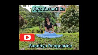 Piya Basanti Re  Sultan Khan amp KS Chithra  Sandhya Roopnarine  Dance Choreography [upl. by Amilas954]