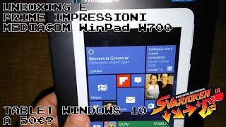 Mediacom W700 tablet Windows 10 a 50€ Unboxing e prime impressioni [upl. by Antebi]