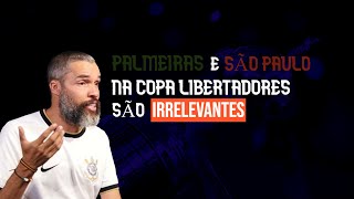 Qual a relevância dos times brasileiros na Libertadores [upl. by Daigle495]