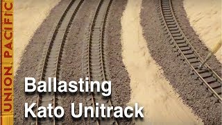 Ballasting Kato Unitrack [upl. by Ettenim659]