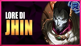 La LORE di JHIN  League of Legends [upl. by Eiveneg]