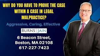 Why Do You Have to Prove the Case Within a Case In Legal Malpractice [upl. by Runck663]