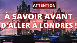 Vacances a Londres  Ce que tu Dois Savoir Avant de Partir en Angleterre [upl. by Sigvard846]