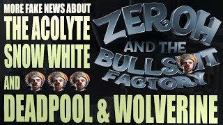 MIKE ZEROH  LIES ABOUT SNOW WHITE  DEADPOOL amp WOLVERINE  AND THE ACOLYTE  MORE TRUTH  EP45 [upl. by Naghem]