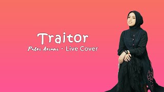 TRAITOR  OLIVIA RODRIGO PUTRI ARIANI COVER [upl. by Hillery]