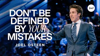 Dont Be Defined By Your Mistakes  Joel Osteen [upl. by Beatrisa50]