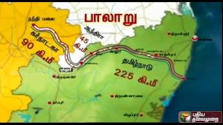 Palar River Map Explained  Andhra tries to raise height of check dam [upl. by Felic]