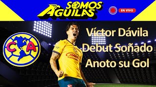 América 3 Vs Atlas 0 Víctor Dávila Debut Soñado 🔴 EN VIVO 🚨 [upl. by Silma]