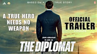 THE DIPLOMAT Official trailer  First look  John Abraham  The diplomat trailer  First look teaser [upl. by Gualterio583]