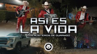 Los Austeros de Durango  Así Es La Vida Video Oficial [upl. by Hallerson168]