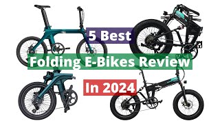 5 Best Folding Electric Bikes In 2024 Review [upl. by Jeannie362]