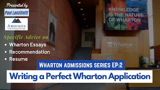 How to Write a Perfect Wharton MBA Application  Wharton Admissions Series Episode 2 [upl. by Selim]