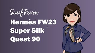 Scarf Review Hermès Fall Winter 2023 Super Silk Quest 90  Cranleyplace [upl. by Semmes]