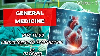 General Medicine  Cardiovascular examination  murmurs  with demonstration  vedio3 [upl. by Truscott]