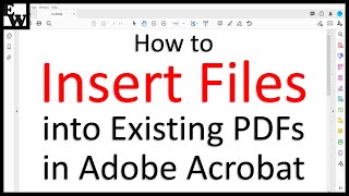 How to Insert Files into Existing PDFs in Adobe Acrobat PC amp Mac [upl. by Tandie]