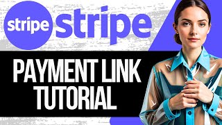 Stripe Payment Link Tutorial  How to Setup Stripe Payment Links 2024 [upl. by Danby]