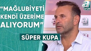 Galatasaray Teknik Direktörü Okan Buruk quotBöyle Bir Mağlubiyet Hiçbir Zaman Beklemiyoruzquot  A Spor [upl. by Minica]