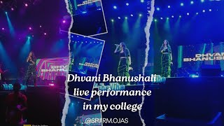 Dhvani Bhanushali live performance in my collegespjirmojas Bhavans college Andheriw Mumbai [upl. by Felicle]