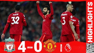 HIGHLIGHTS Liverpool 40 Manchester United  SALAH MANE amp DIAZ RAMPANT AT ANFIELD [upl. by Airec682]