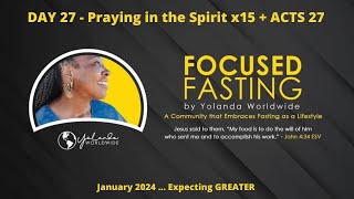 2024  EG Overflow 🔥 DAY 27  Praying in the Spirit x 15  Act 27 [upl. by Eugine364]