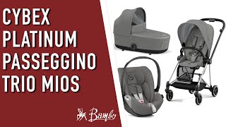 Recensione PASSEGGINO Cybex Platinum MIOS nuovo modello Trio con Ovetto Cloud Z [upl. by Arrio]