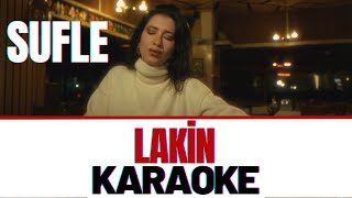 Sufle  Lakin KARAOKE [upl. by Kimberli]