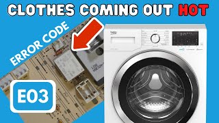 Clothes coming out hot Error code E03 Beko made Washing machines heating system fault relay or Pcb [upl. by Llertnod242]