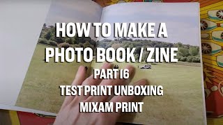 How to make a photo book  zine Part 16 Test print from Mixam [upl. by Lucey908]