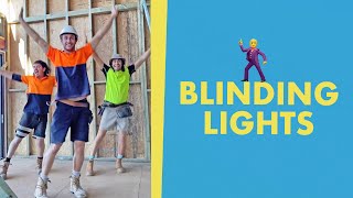 Blinding Lights TRADIES [upl. by Magna]