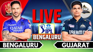 IPL 2024 Live RCB vs GT Live Match  IPL Live Score amp Commentary  Bangalore vs Gujarat Live Match [upl. by Rora]