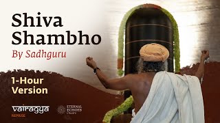 1 Hour Version  Shiva Shambho By Sadhguru  Vairagya Reprise  soundsofisha [upl. by Sieracki554]