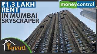 Rent In Indias Highest Skyscraper  Mumbai Real Estate  The Tenant [upl. by Eenwahs597]