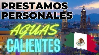 💼 Donde Pedir Préstamos Personales en Aguascalientes 💰 [upl. by Ahseka]