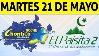 Resultados PAISITA y CHONTICO NOCHE del Martes 21 de Mayo de 2024 CHANCE 😱💰🚨 [upl. by Hayes]