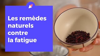 Les remèdes naturels pour surmonter la fatigue [upl. by Gwenni]